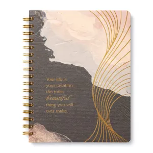 Your Life is Your Creation Spiral Notebook